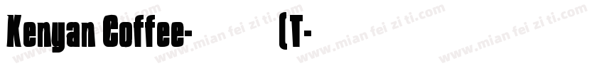 Kenyan Coffee-常规斜体(T字体转换